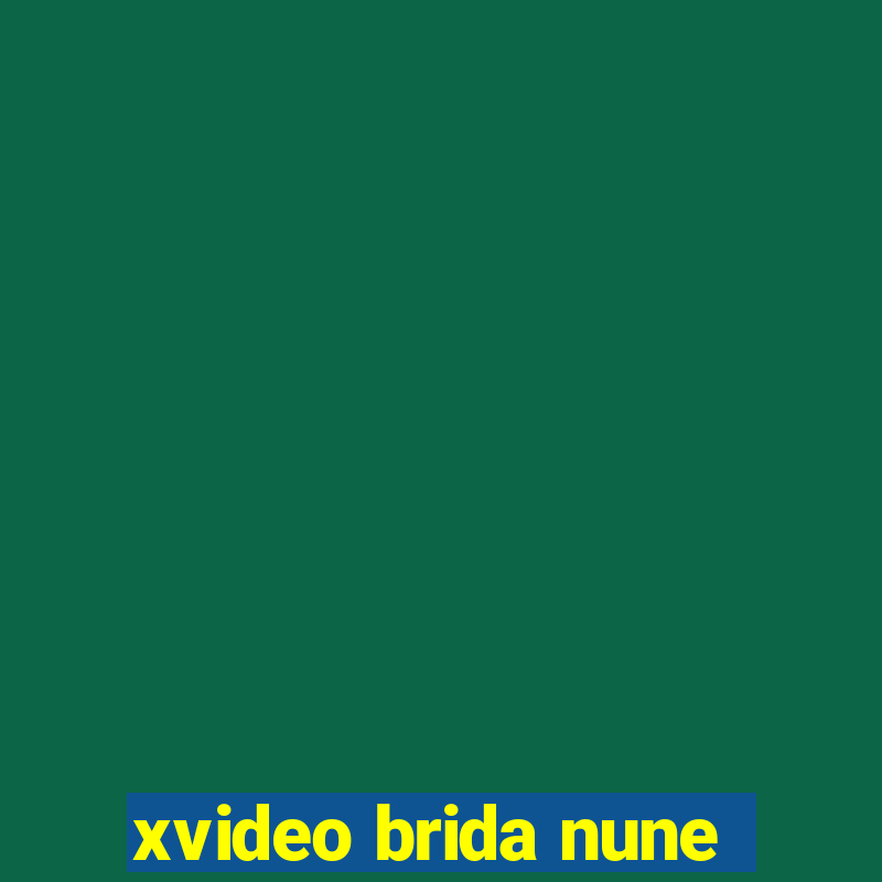 xvideo brida nune